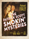 The Patrick Scott Smokin' Mysteries (MP3)